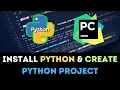 How to Install Python Create a Python Project Python Tutorial for Beginners