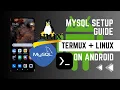 How to Install MySQL on Termux Android - Termux MySQL Setup Guide 2025