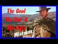 The Good The Bad The Ugly Filming Mistakes