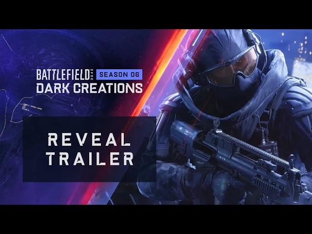 Battlefield 2042 | Season 6: Dark Creations Reveal Trailer