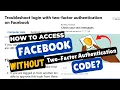 How to Access Facebook Account If You Can t Get the 2FA Code on Your Phone