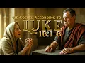 The Gospel of Luke 18 1-8