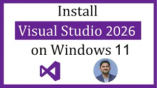 How to install Visual Studio 2026 in Windows 11