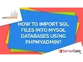 How to Import SQL Files into MySQL Databases using phpMyAdmin in cPanel - ServerCake India