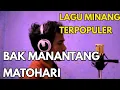 Lagu Bak Manantang Matohari - Gafur Syah ( cover by James ) | Lagu Minang  2018
