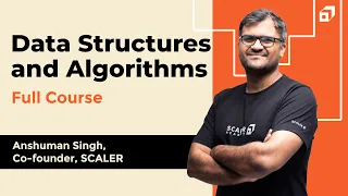 Data Structures and Algorithms Complete Course for Beginners 2026 Linked Lists Hashing SCALER