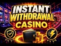 Instant Wit rawal Casinos Get Your Winnings FAST Securely