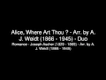 Alice, Where Art Thou ? - Arr. by A. J. Weidt (1866 - 1945) - Duo