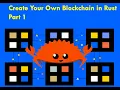 Make Your Blockchain in Rust part1