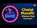 Download Lagu Chalat Musafir | Karaoke Song | Teesri Kasam | Manna Dey | Raj Kapoor | Waheeda Rehman