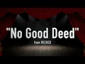 "No Good Deed" (Karaoke) – Wicked | Lyrics on Screen