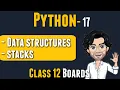 Data Structures Stack Python for Class 12 Computer Science Lecture 17