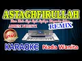 Download Lagu Astaghfirullah Remix Karaoke Abiem Ngesti HD Audio Nada Wanita