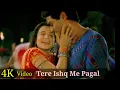 Download Lagu Tere Ishq Me Pagal Ho 4K Video Song | Humko Tumse Pyaar Hai | Amisha Patel | Arjun Rampal HD