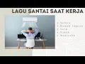 Download Lagu Lagu santai saat kerja . / Lagu motivasi kerja /@musicsampean