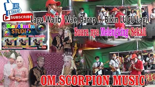 Download //Wak Barep dgn Lagu Wajib nya bikin LUCU Lagi //OM.SCORPION MUSIC MP3