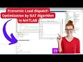 BAT Economic Load dispatch Optimization by BAT Algorithm in MATLAB