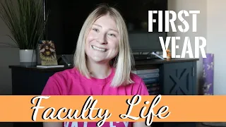 what my first year as a professor was like faculty life