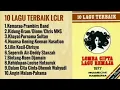 Download Lagu 10 lagu terbaik LCLR