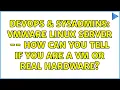 DevOps SysAdmins VMware Linux Server -