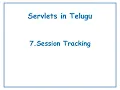 Session Tracking Servlets in Telugu Lecture-7