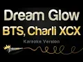 Download Lagu BTS, Charli XCX - Dream Glow (Karaoke Version)