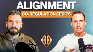 Alignment - Co-Regulation Series - Part 2