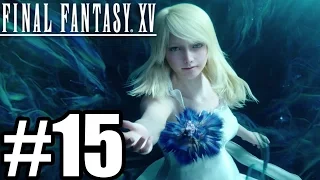 Final Fantasy 15 Gameplay Walkthrough Part 15 Leviathan Boss PS4 Pro 