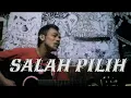 SALAH PILIH - TIPE-X (COVER) NINO BARKER , AKUSTIK