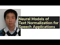 Neural Models of Text Normalization for Speech Applications AISC Author Speaking