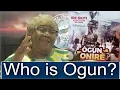 WHO IS OGUN Onire Pantheon
