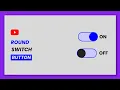 Round Toggle Switch Button Using Html Css Only How To Design Switch Button In Html Css