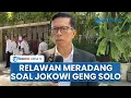Download Lagu Relawan Jokowi Meradang soal Istilah 'Geng Solo': Seolah Menganggap Semua Warga Solo Gengster