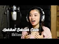 Download Lagu IKLIM - Hakikat Sebuah Cinta (Cover Akustik By Bening Musik Feat Delisa Herlina)