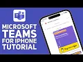 Microsoft Teams for iPhone Tutorial