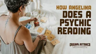 Original Botanica How Angelina Does a Psychic Reading
