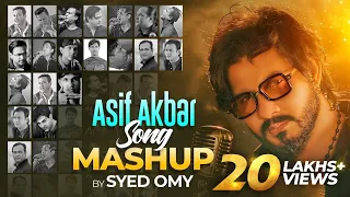 asif akbar mashup syed omy asif akbar hit songs mashup bangla all time hit song
