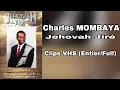 Download Lagu Charles MOMBAYA - Jehovah Jire Clips VHS (Entier/Full)
