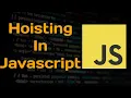 JavaScript Hoisting Explained in Telugu var vs let vs const Learn JavaScript for Beginners