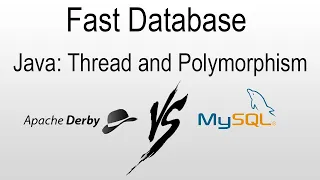 Fast Database in Java development Apache Derby vs MySQL