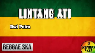 Download Lintang Ati Reggae SKA Version MP3