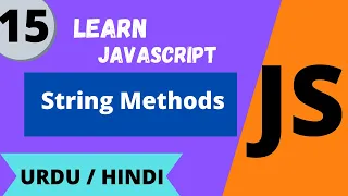 JavaScript String Methods Lec - 15 JavaScript tutorial for beginners in Waqar Ahmed
