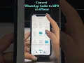 Convert WhatsApp Audio to MP3 on iPhone! 🎧