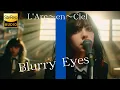 Lagu Blurry Eyes / L'Arc~en~Ciel 🎸放課後の女子高生軽音部が 歌ってみた [AI Sing Cover kAthrsIs -カタルシス-]