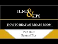 Hints Tips - Beat an Escape Room Part One