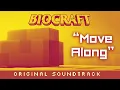 Move Along - From BioCraft: The Original Soundtrack