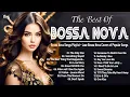 Lagu Best Bossa Nova Cover Songs 2025 Playlist ~ Cool Music ~ Relaxing Bossa Nova