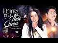 Download Lagu ĐỪNG NHƯ THÓI QUEN - VĂN MAI HƯƠNG \u0026 LÂM PHÚC \