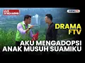 🔴AKU MENGADOPSI ANAK MUSUH SUAMIKU | LIVE DRAMA FTV | 22 NOVEMBER 2025