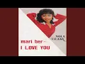Mari ber I Love You